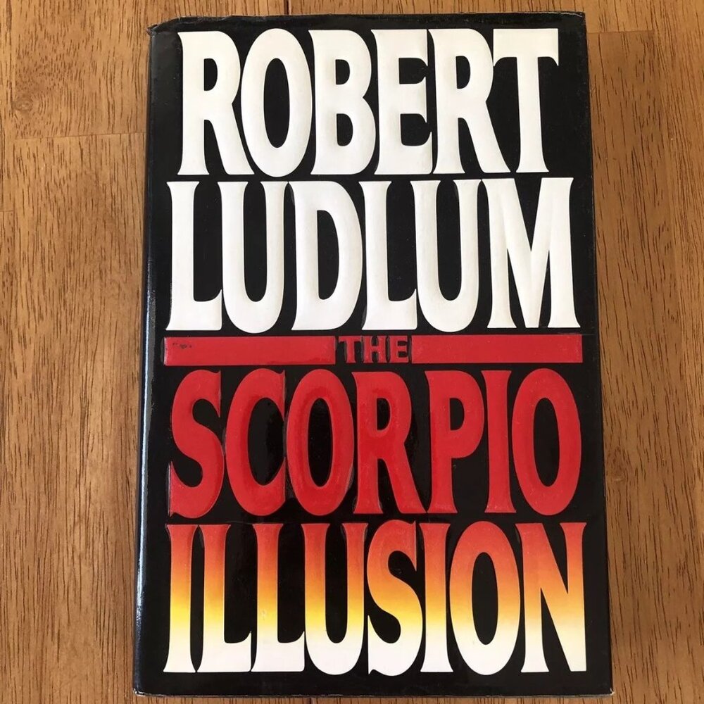 The Scorpio Illusion Robert Ludlum Hardcover Dust Jacket 1st Print 1993 GOOD